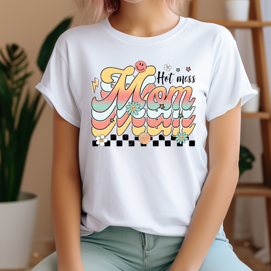Hot Mess Mom T-Shirt